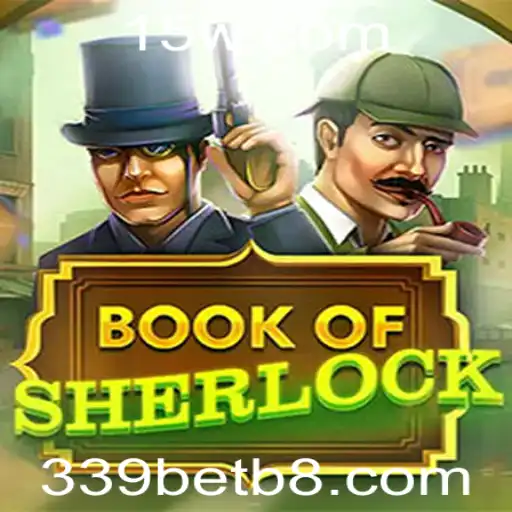 Descubra o Fascinante Mundo de BookOfSherlock com 339bet